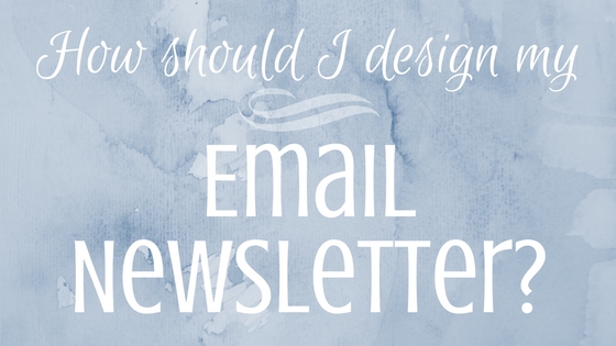 design an email newsletter