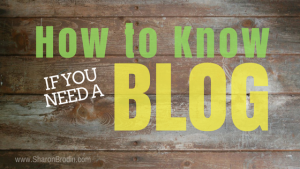 how to know if you need a blog